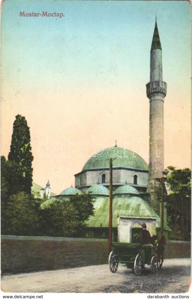 T2/T3 1915 Mostar, Mosque, Horse Chariot + 'M. Kir. Budapesti 30. Népfelkelő Gyalogezred Menetzászlóalj Parancsnoksága'  - Autres & Non Classés