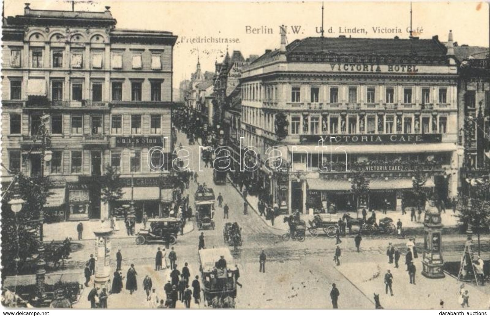 * T4 1913 Berlin, Friedrichstrasse, U. D. Linden, Victoria Café / Street View, Hotel, Café, Automobile, Omnibus, Shops - - Non Classés