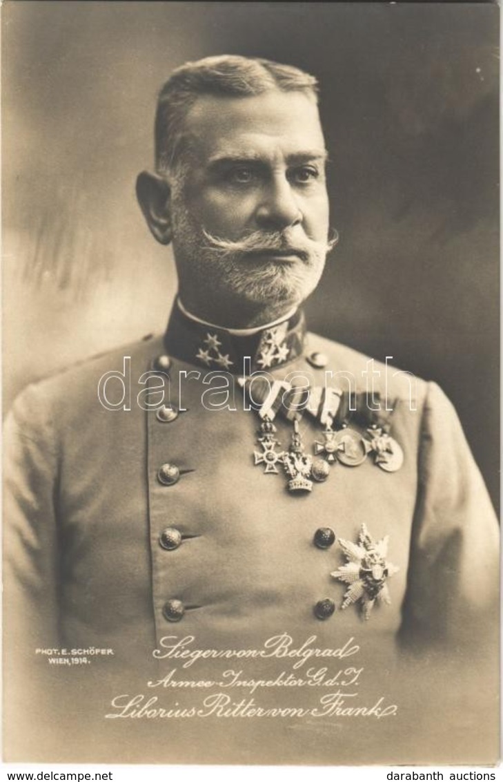 ** T1 Armee-Inspektor G. D. I. Liborius Ritter Von Frank, Sieger Von Belgrad / Liborius Ritter Von Frank, K.u.K. Militar - Non Classés