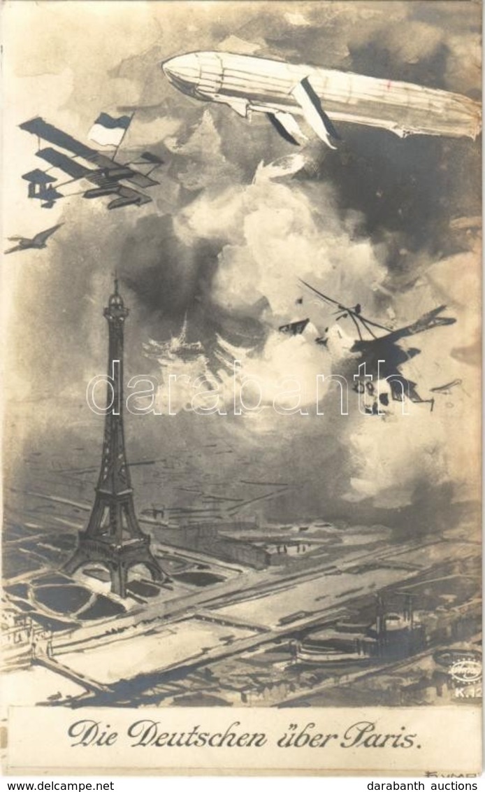 ** T1/T2 Die Deutschen über Paris / The Germans Above Paris, WWI German Military Aircraft, Zeppelin Airship, Amag K. 12. - Ohne Zuordnung