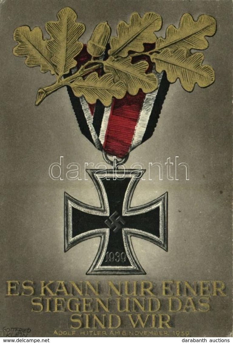 * T2/T3 Es Kann Nur Einer Siegen Und Das Sind Wir. Adolf Hitler Am 8. November 1939 / NSDAP German Nazi Propaganda Art P - Non Classés