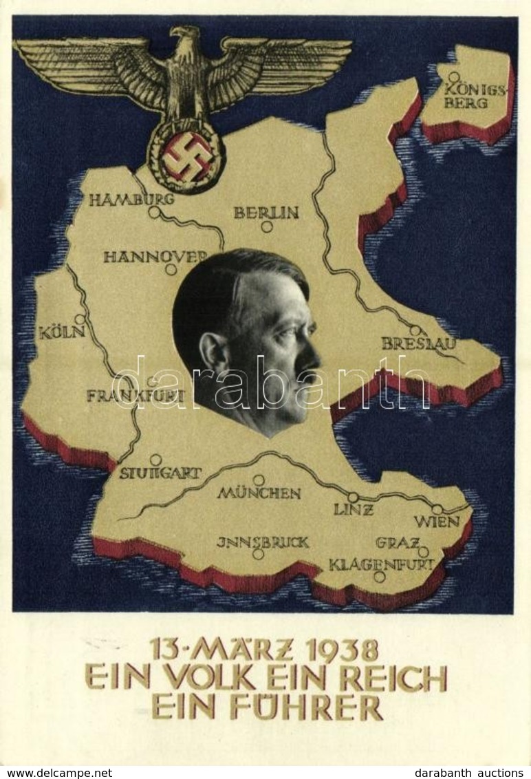 * T2 1938 März 13. Ein Volk, Ein Reich, Ein Führer! / Adolf Hitler, NSDAP German Nazi Party Propaganda, Map, Swastika. 6 - Non Classés