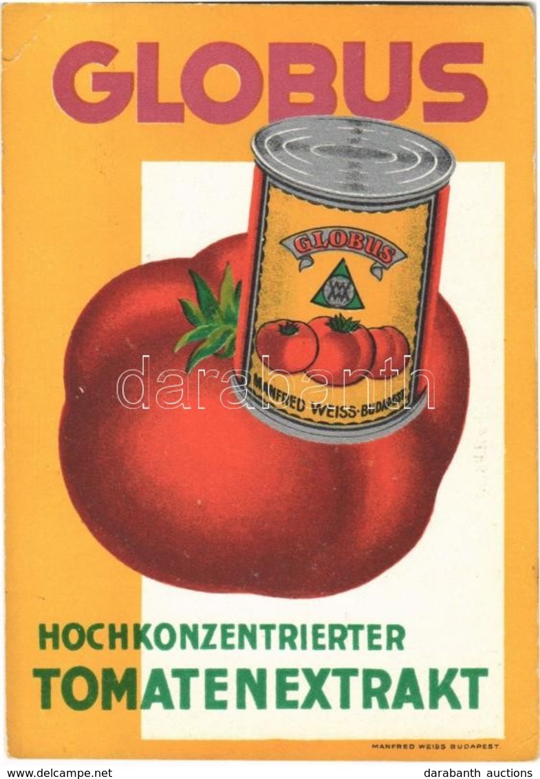 ** T2/T3 Globus Hochkonzentrierter Tomatenextrakt. Manfred Weiss, Budapest / Hungarian Tomato Can Advertisement  (EK) - Unclassified