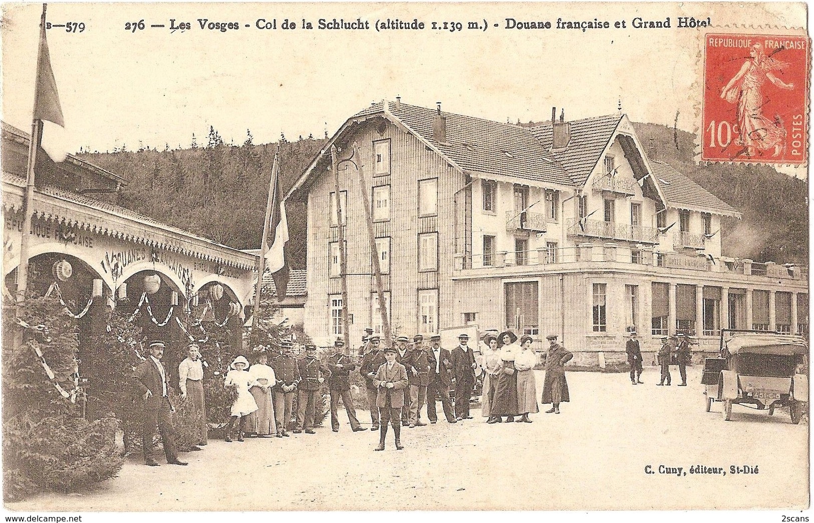 COL DE LA SCHLUCHT - Les Vosges - Douane Française Et Grand Hôtel (altitude 1.130 M.) - C. Cuny, éditeur, N° B--579 276 - Autres & Non Classés