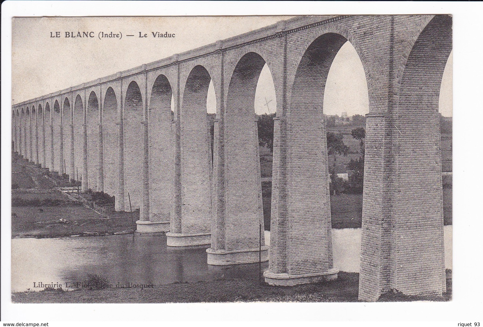 Lot 2 Cpa - LE BLANC - 162. Le Viaduc Et Le Viaduc - Le Blanc