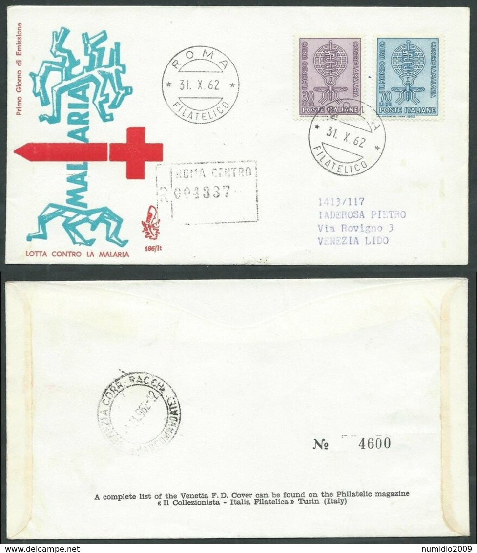 1962 ITALIA FDC VENETIA 186 LOTTA CONTRO LA MALARIA TIMBRO DI ARRIVO - FDC