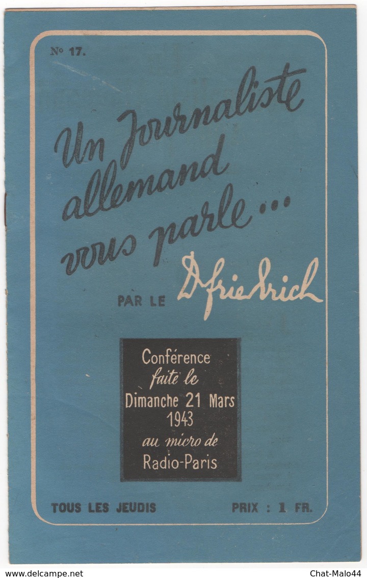 WW2 - Un Journaliste Allemand Vous Parle. Par Dr. Friedrich. Conférence Du Dimanche 21/03/1943 Au Micro De Radio-Paris - Documenti Storici