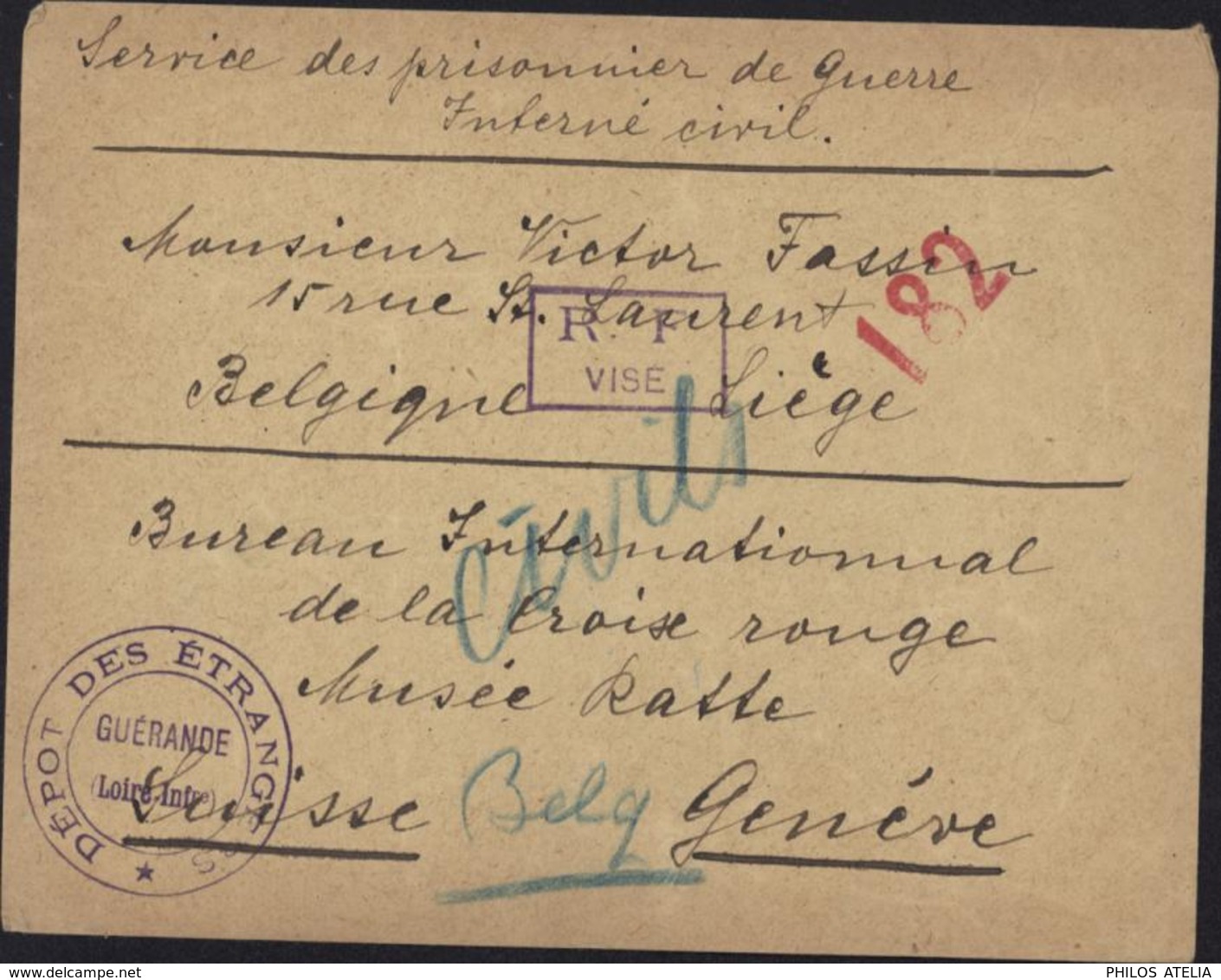 Guerre 14 Interné Civil Cachet Dépôt Des étrangers Guérande + Censure Tampon 182 + R.F Visé + Crayon Bleu Civils Belge - Guerre De 1914-18