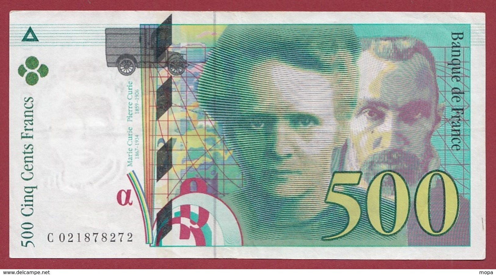 500 Francs "Pierre Et Marie Curie " 1994--VF/SUP ---ALPH.C--Numéro .021878272 - 500 F 1994-2000 ''Pierre Et Marie Curie''