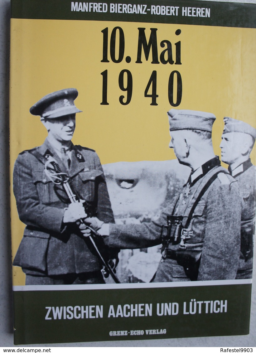 Buch 10 Mai 1940 Zwischen Aachen Und Lüttich Fort Battice Eben Emaël Tancrémont Battice Fortification Bunker Belgium WW2 - 5. Guerres Mondiales