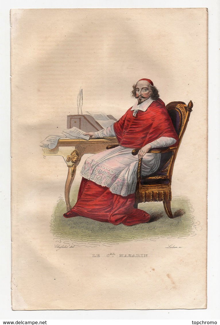 Gravure 19ème Réhaussée Du Cardinal Mazarin Homme Politique Chasselat Del.Leclerc Sc - Prints & Engravings