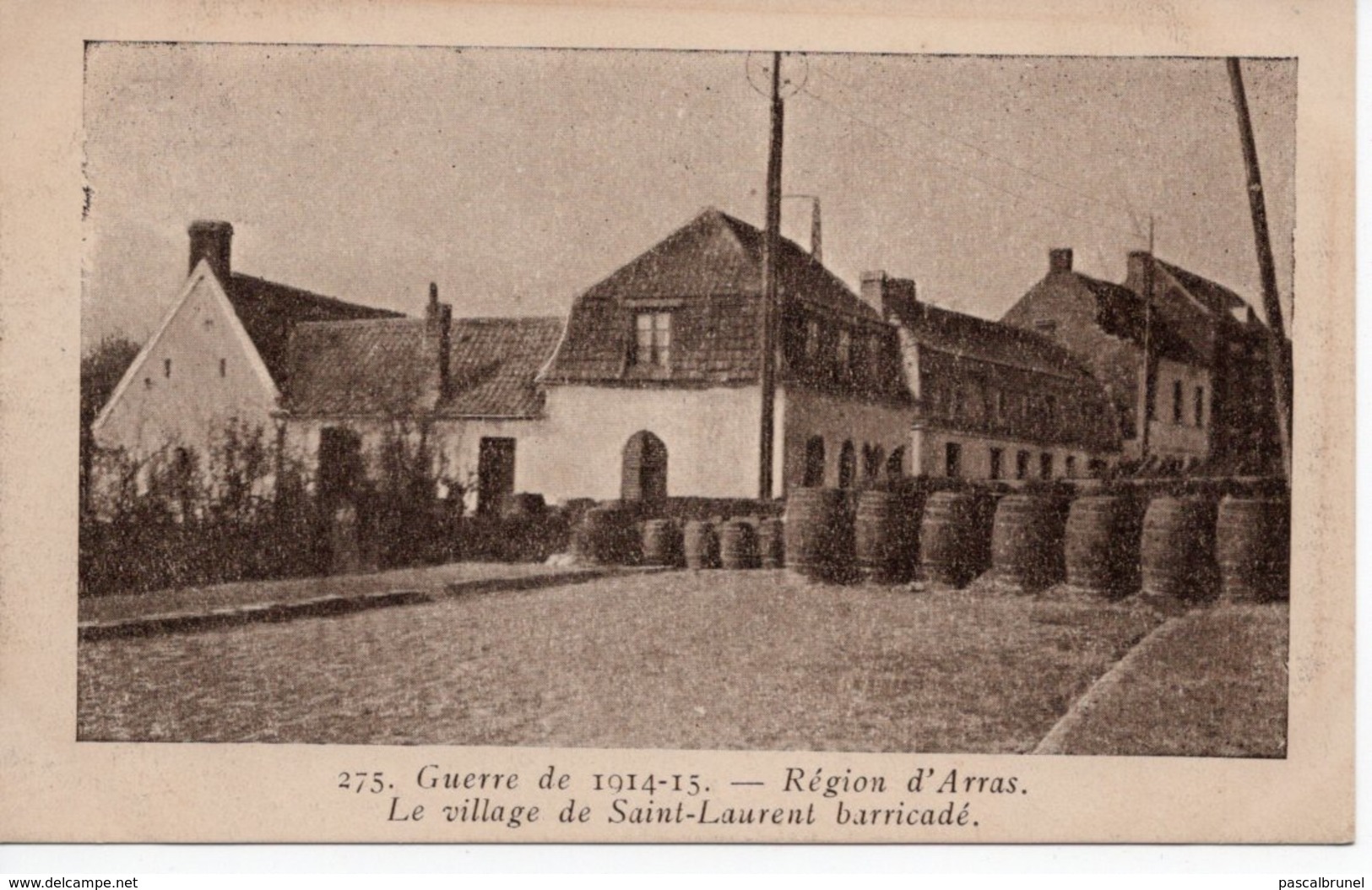SAINT LAURENT BLANGY - RÉGION D'ARRAS - LE VILLAGE BARRICADE - GUERRE DE 1914-15 - Saint Laurent Blangy