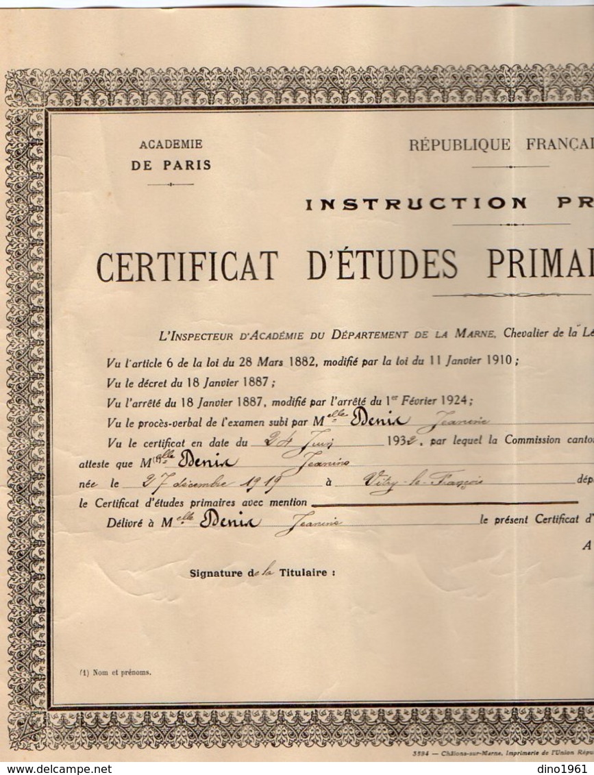 VP16.343 - CHÄLONS SUR MARNE 1932 - Certificat D'Etudes Primaires Elémentaires - Melle J.DENIS Née à VITRY LE FRANCOIS - Diplômes & Bulletins Scolaires