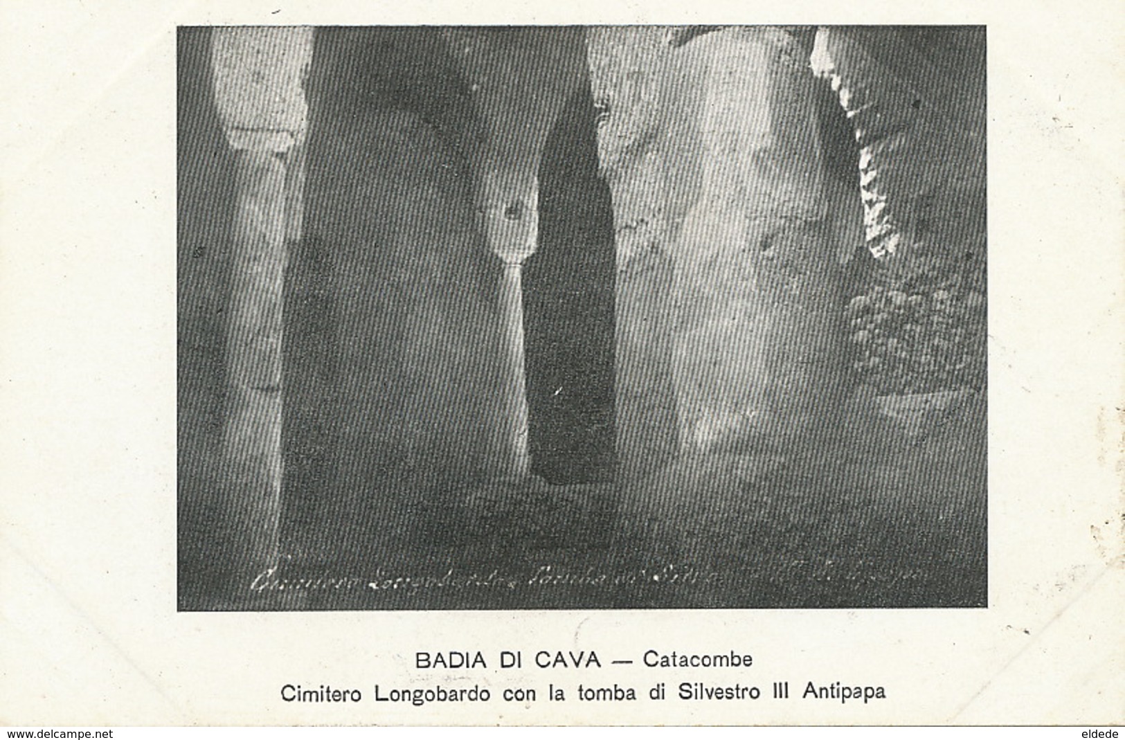 Badia Di Cava Catacombe  Cimetero Longobardo Con La Tomba Di Silvestro III Antipapa . Undivided Back - Cava De' Tirreni