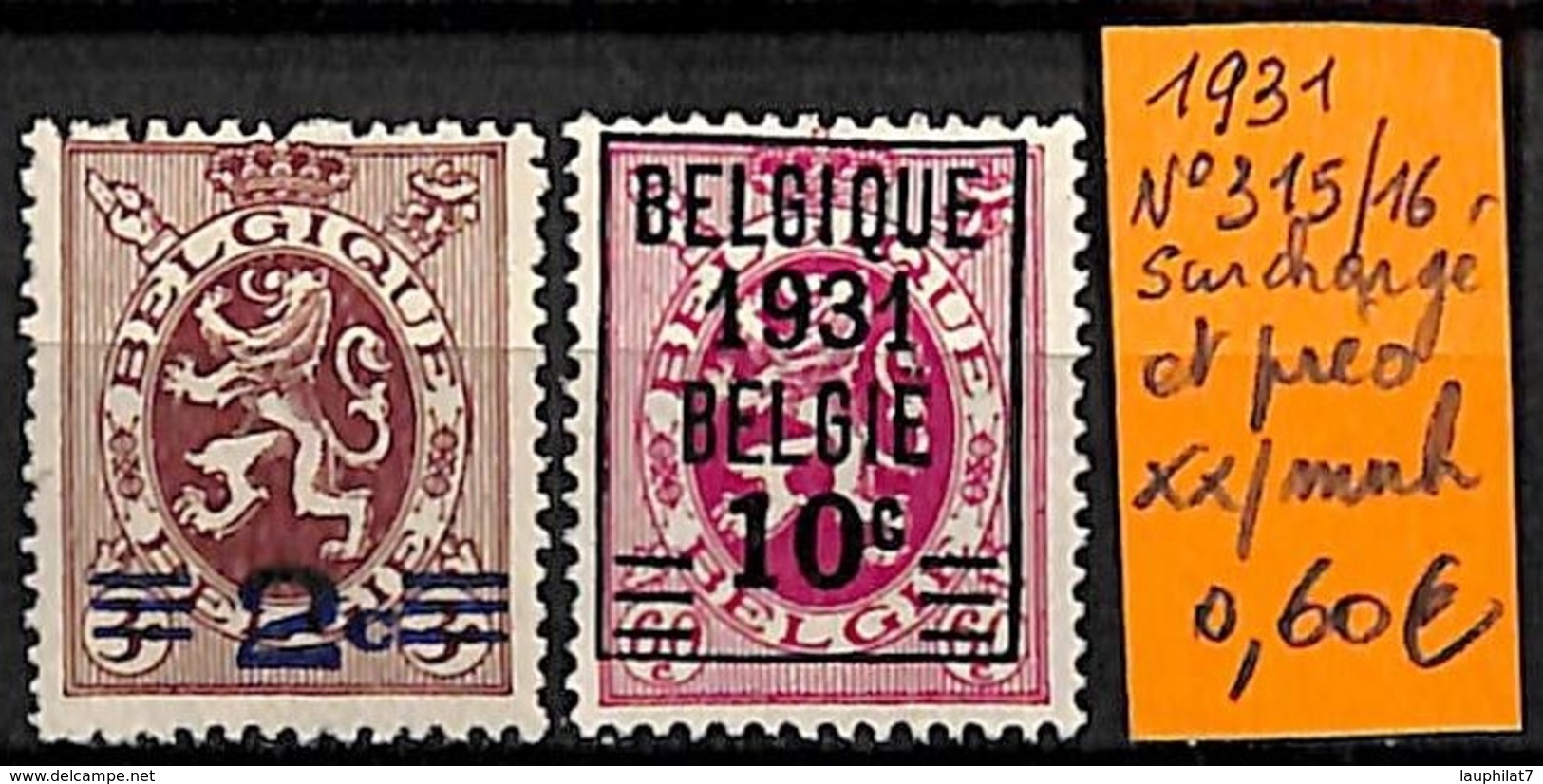 [831356]TB//**/Mnh-Belgique 1931 - N° 315/16, Surchargé Et Préo, Lions - Nuevos