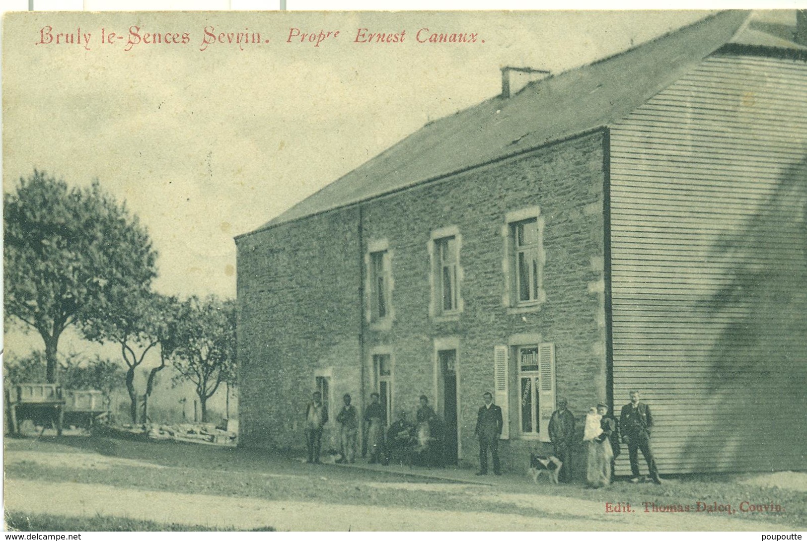 BRULY- Le SENCES Sevrin. Propr. Ernest Canaux.Carte écriteC - Couvin