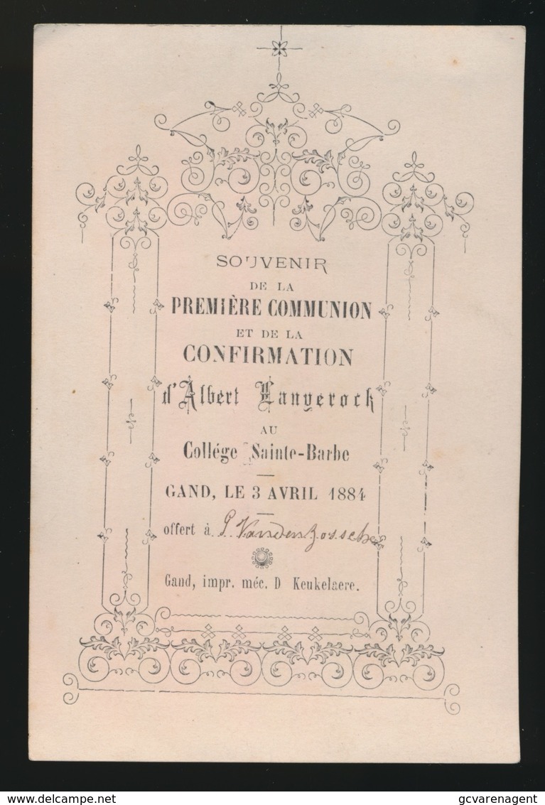 SOUVENIR D/M PREMIERE COMMUNION ET DE MA CONFIRMATION GENT 1884 COLLEGE Ste BARBE - A.LANGEROCK - Images Religieuses