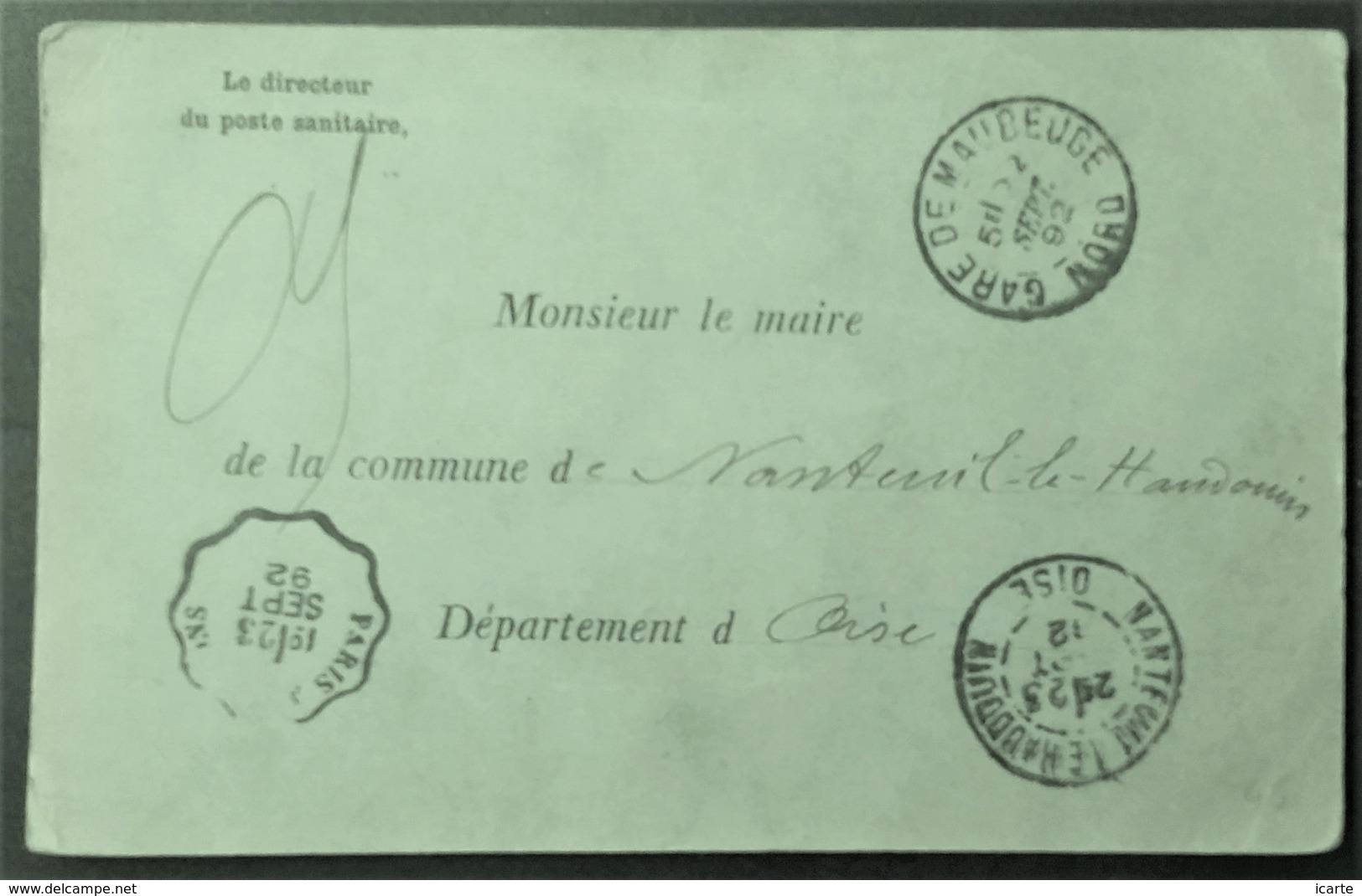 CP AVIS SANITAIRE Poste Sanitaire De FEIGNIES > Maire De NANTEUIL-LE-HAUDOUIN Visite Médicale Voyageur De Mons 1892 - Lettres Civiles En Franchise