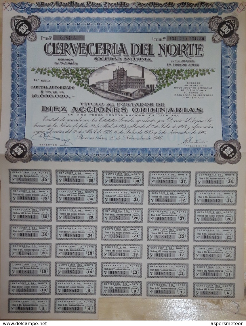 CERVECERIA DEL NORTE, FABRICA EN TUCUMAN. 28 DE NOVIEMBRE DE 1946, BUENOS AIRES, ARGENTINA. BEER ACTIONS ACCION -LILHU - Otros & Sin Clasificación