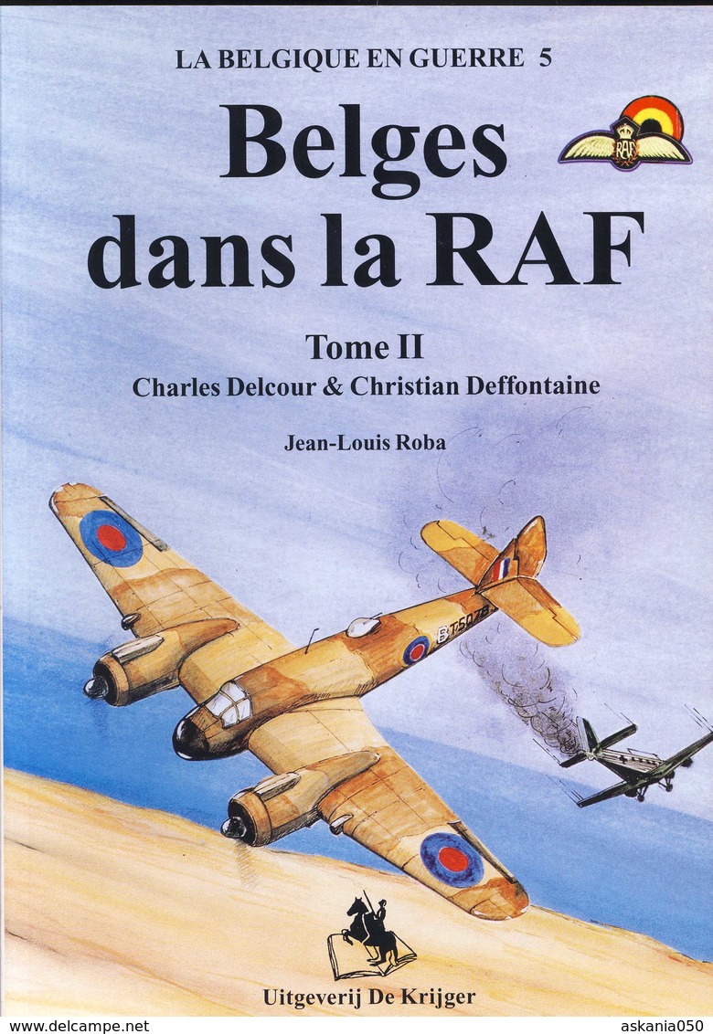 RAF Aviation. Pilotes Belges Dans L'aviation Britannique: 272 Squadron Désert Libye. Delcourt Et Deffontaine - Luchtvaart