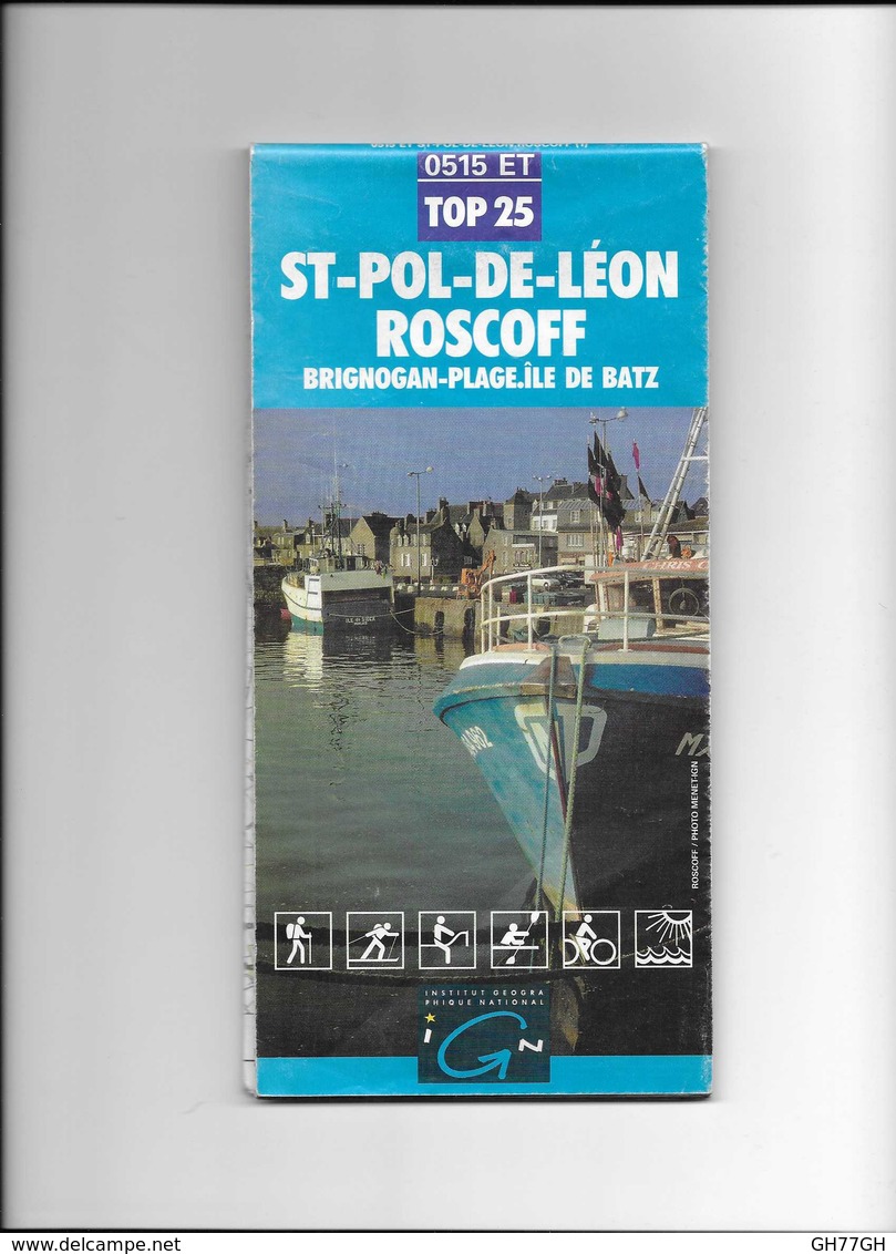 Carte IGN ST-POL-DE-LEON/ROSCOFF/BRIGNOGAN-PLAGE/ILE DE BATZ 1/25000ème -0515 ET -TOP 25 -carte Topographique - Carte Topografiche