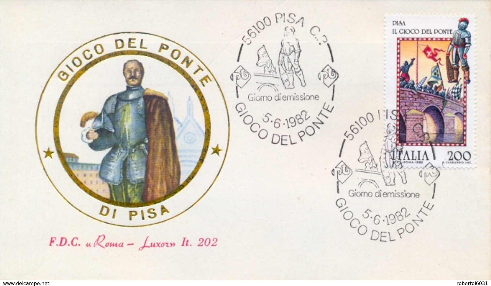 Italia 1982 FDC ROMA LUXOR Folclore Italiano Pisa Il Gioco Del Ponte - Altri & Non Classificati