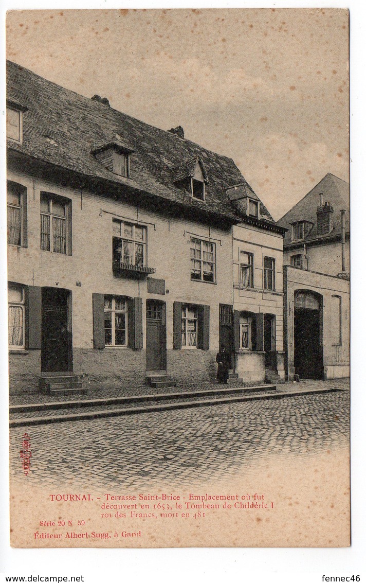 BELGIQUE - TOURNAI - Terrasse Saint Brice - Emplacement Où Fut Découvert En 1653, Le Tombeau De Childeric Roi Des (I169) - Doornik