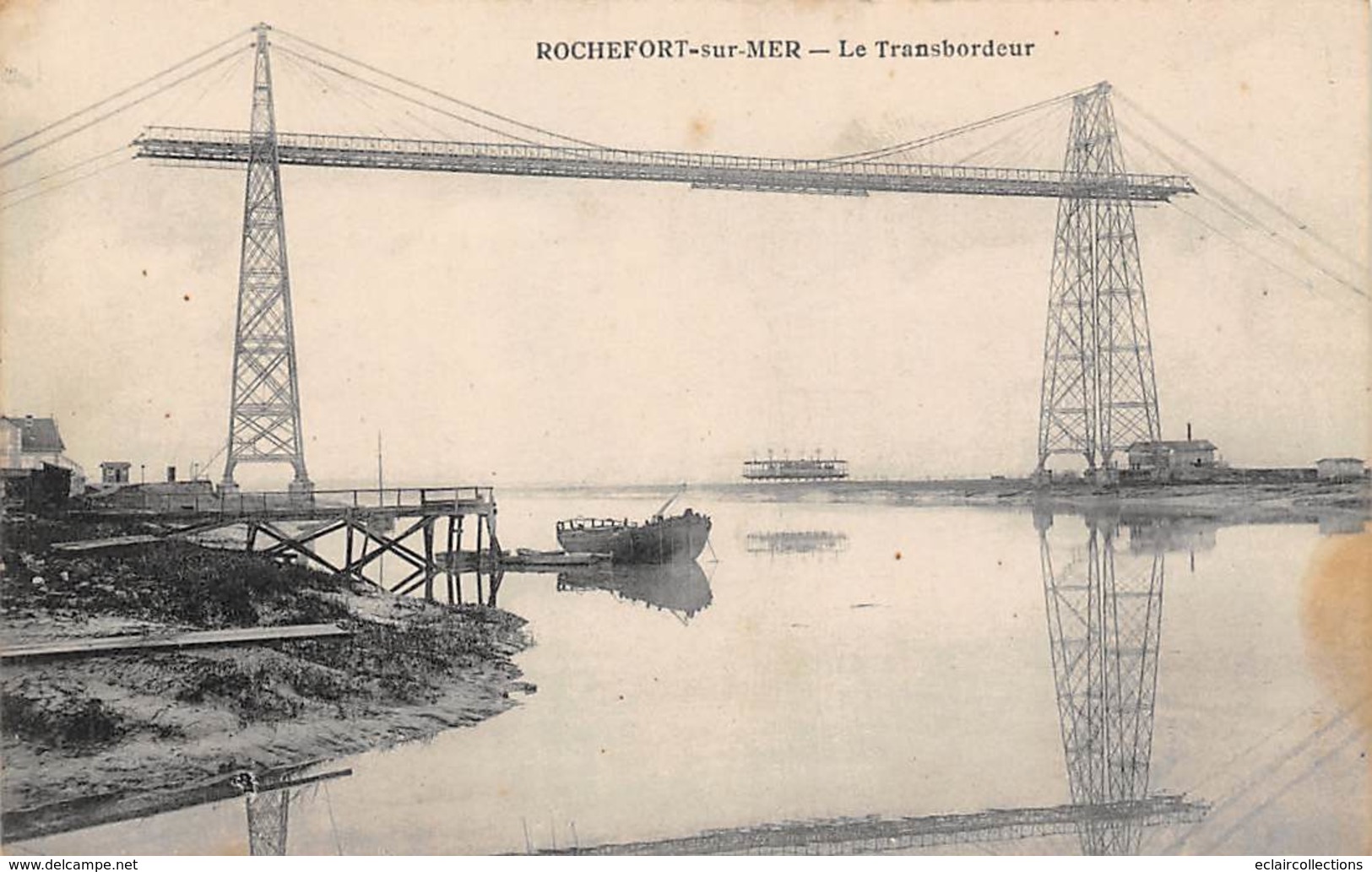 Rochefort Sur Mer        17       Le Pont Transbordeur  .                (voir Scan) - Rochefort