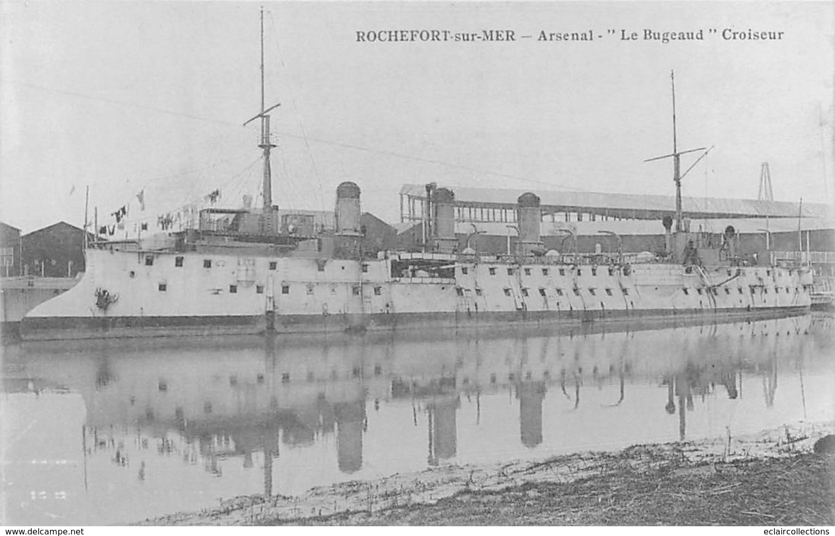 Rochefort Sur Mer        17       Arsenal. Croiseur  : Le Bugeaud .                (voir Scan) - Rochefort