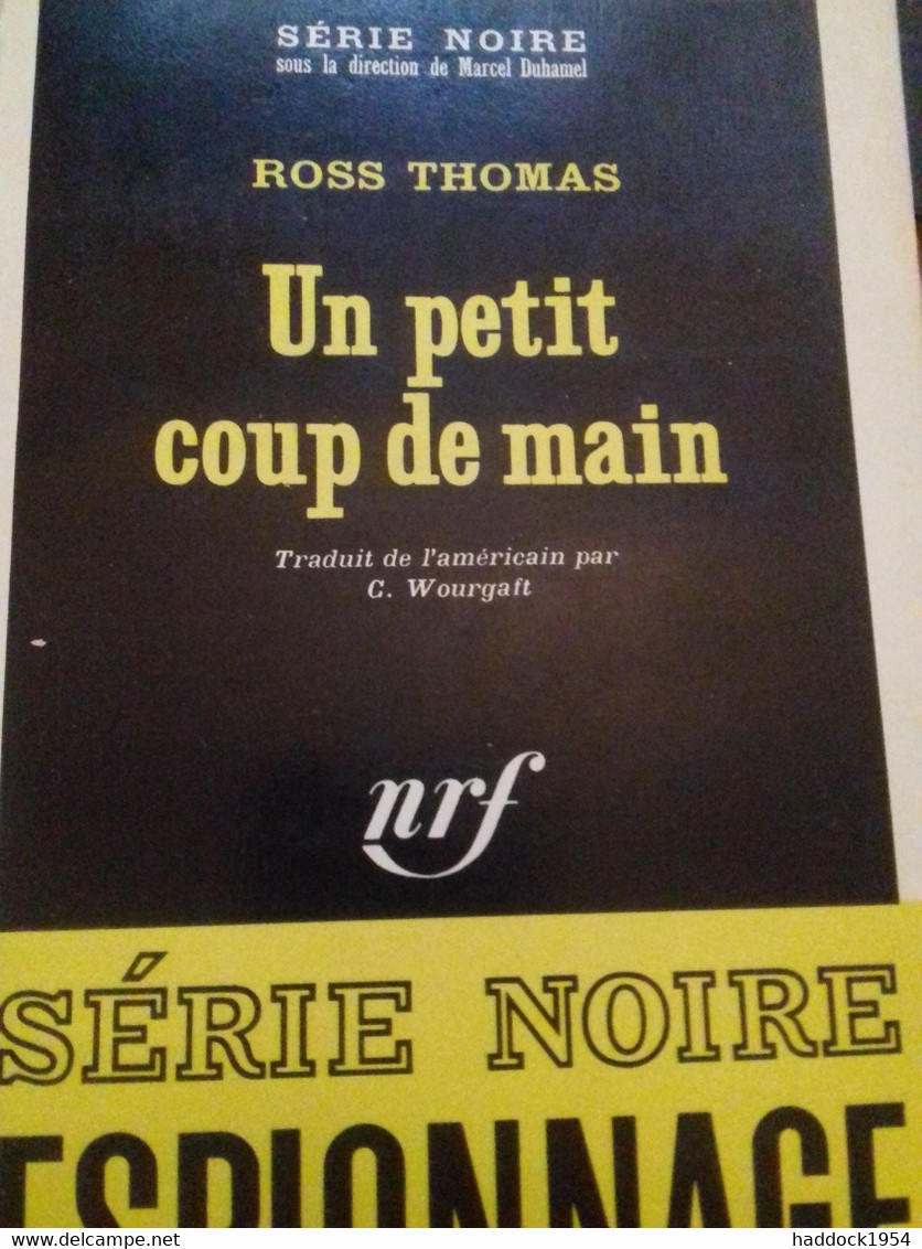 Un Petit Coup De Main ROSS THOMAS Gallimard 1967 - Sonstige & Ohne Zuordnung