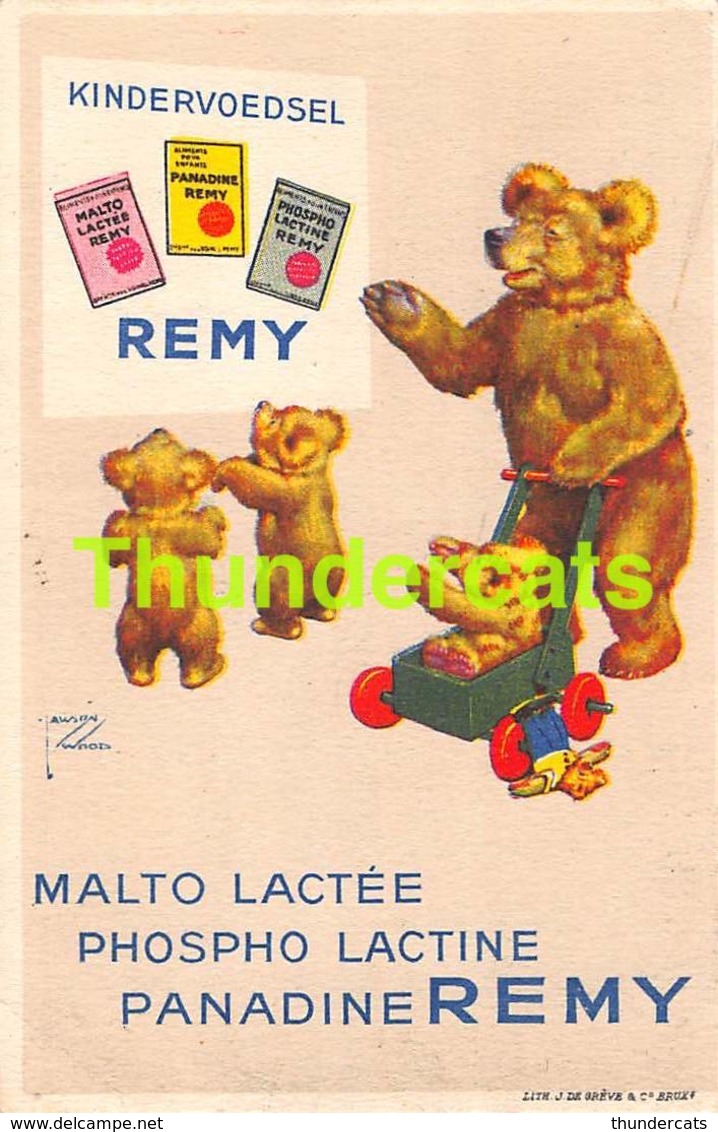 CPA ILLUSTRATEUR LAWSON WOOD PUB PUBLICITE REMY OURS ARTIST SIGNED ADERTISING CARD BEAR TEDDY LITHO DE GREVE BRUXELLES - Wood, Lawson