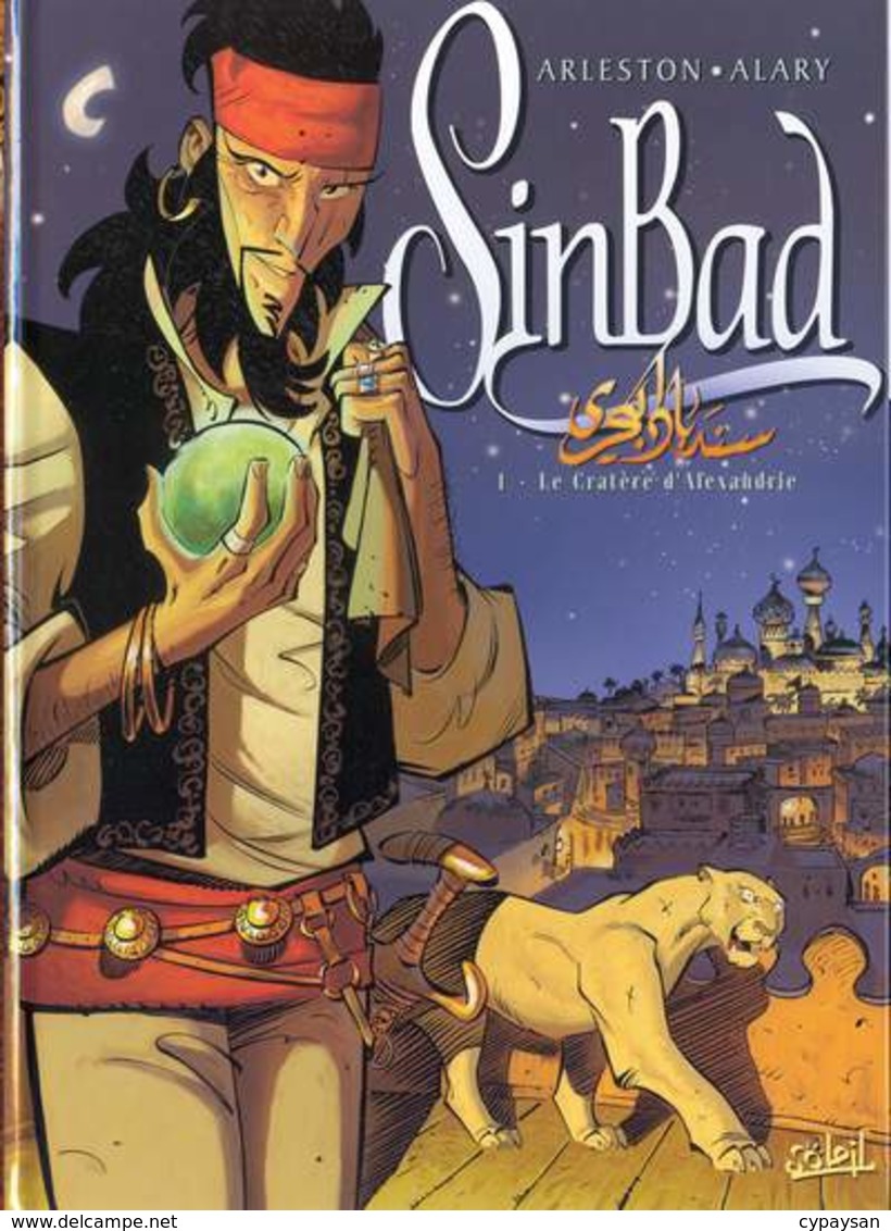 Sinbad T 1 Le Cratère D'Alexandrie EO BE SOLEIL 06/2008 Arleston Alary (BI3) - Editions Originales (langue Française)