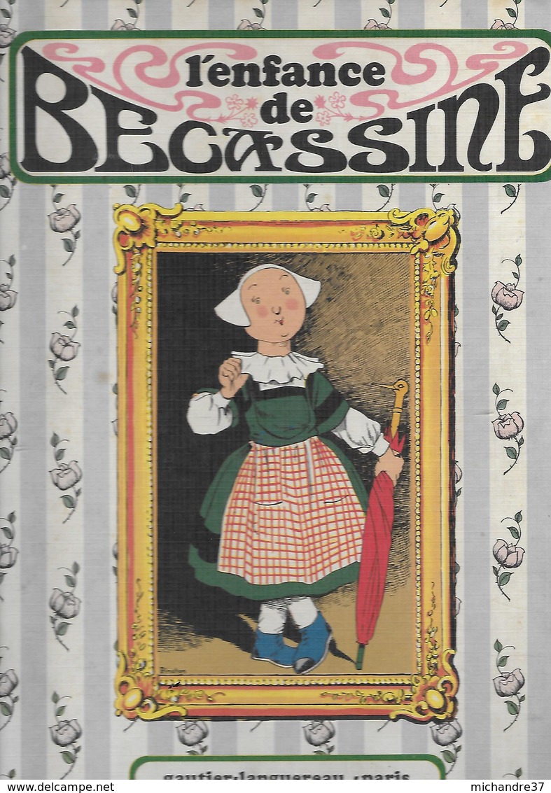 BECASSINE L'enfance De Bécassine (gautier,languereau-paris 1974 - Bécassine