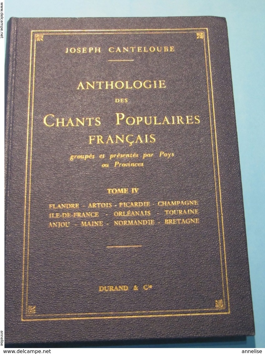 1951 4 Tomes Anthologie des chants populaires français Provinces françaises Etat neuf