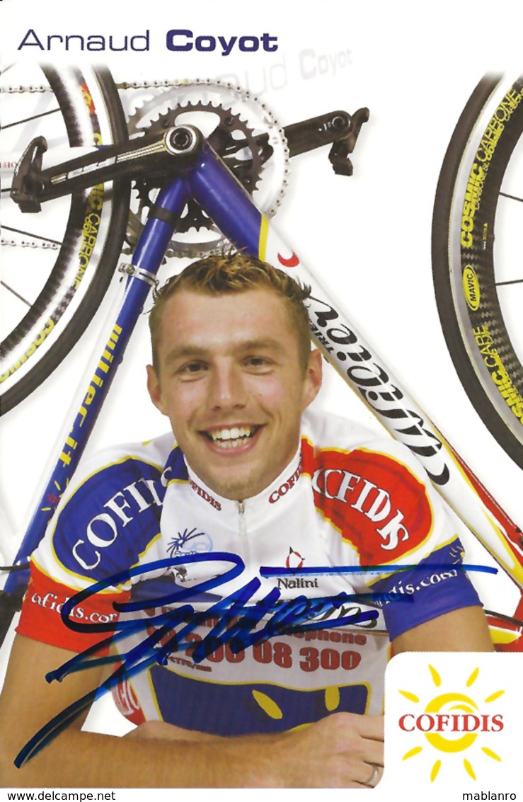 CARTE CYCLISME ARNAUD COYOT SIGNEE TEAM COFIDIS 2005 - Cycling