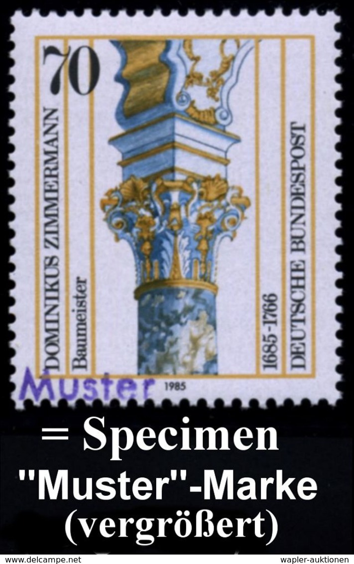 ARCHITEKTUR / ARCHITEKTEN / BAUSTILE : B.R.D. 1985 70 Pf. "300. Geburtstag Dominikus Zimmermann" Mit Amtl. Handstempel   - Altri & Non Classificati