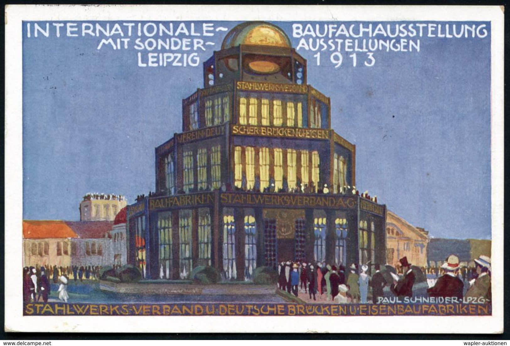 ARCHITEKTUR- & BAU-AUSSTELLUNGEN : LEIPZIG/ INTERN.BAUFACH-/ AUSSTELLUNG 1913 (13.5.) SSt Auf Color-Litho-Künstler-Ausst - Other & Unclassified