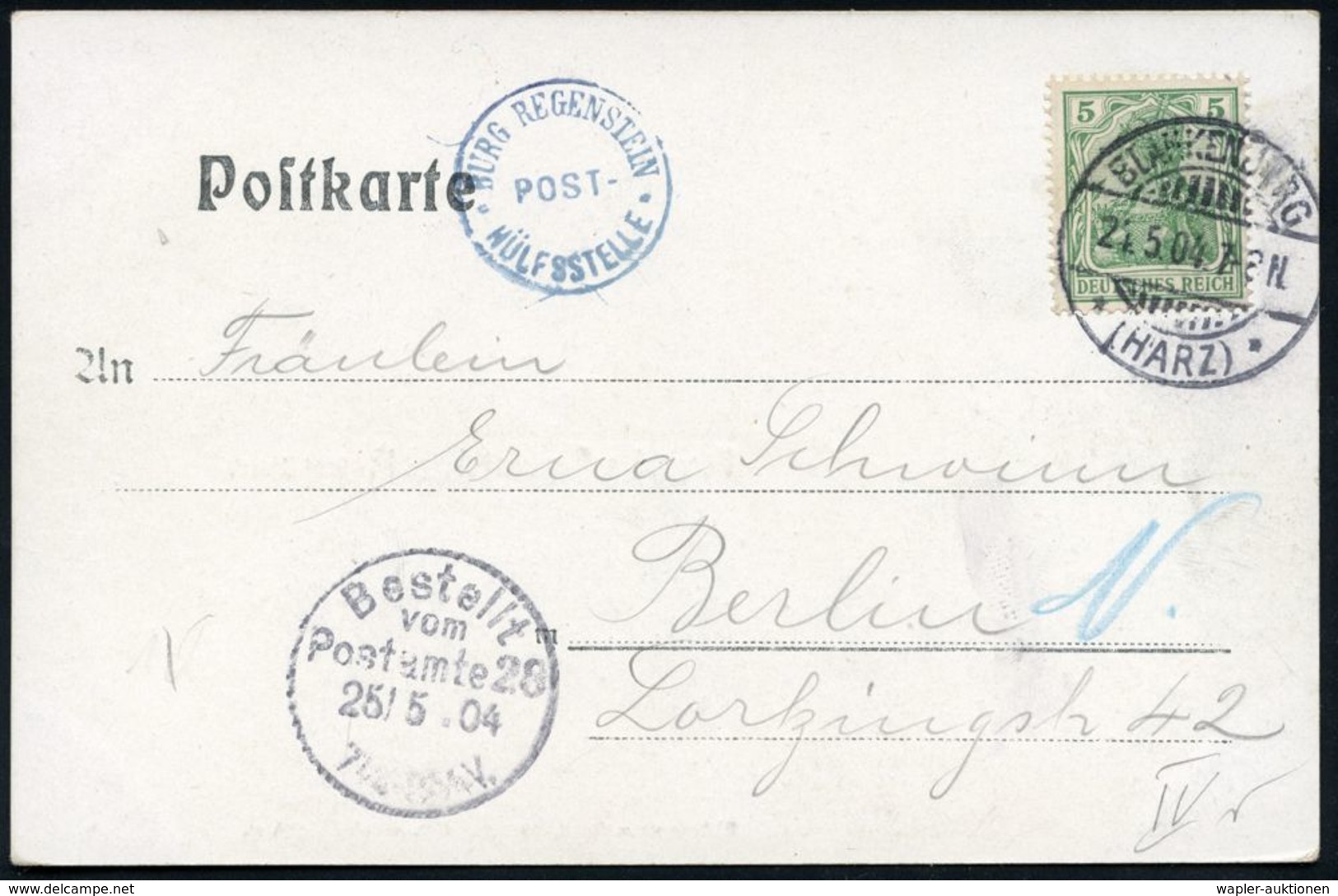 BURGEN / SCHLÖSSER / FESTUNGEN : BURG REGENSTEIN/ POST-/ HÜLFSSTELLE 1904 (21.5.) Blauer 1K-HdN = PSt.II = Hauspostamt B - Schlösser U. Burgen