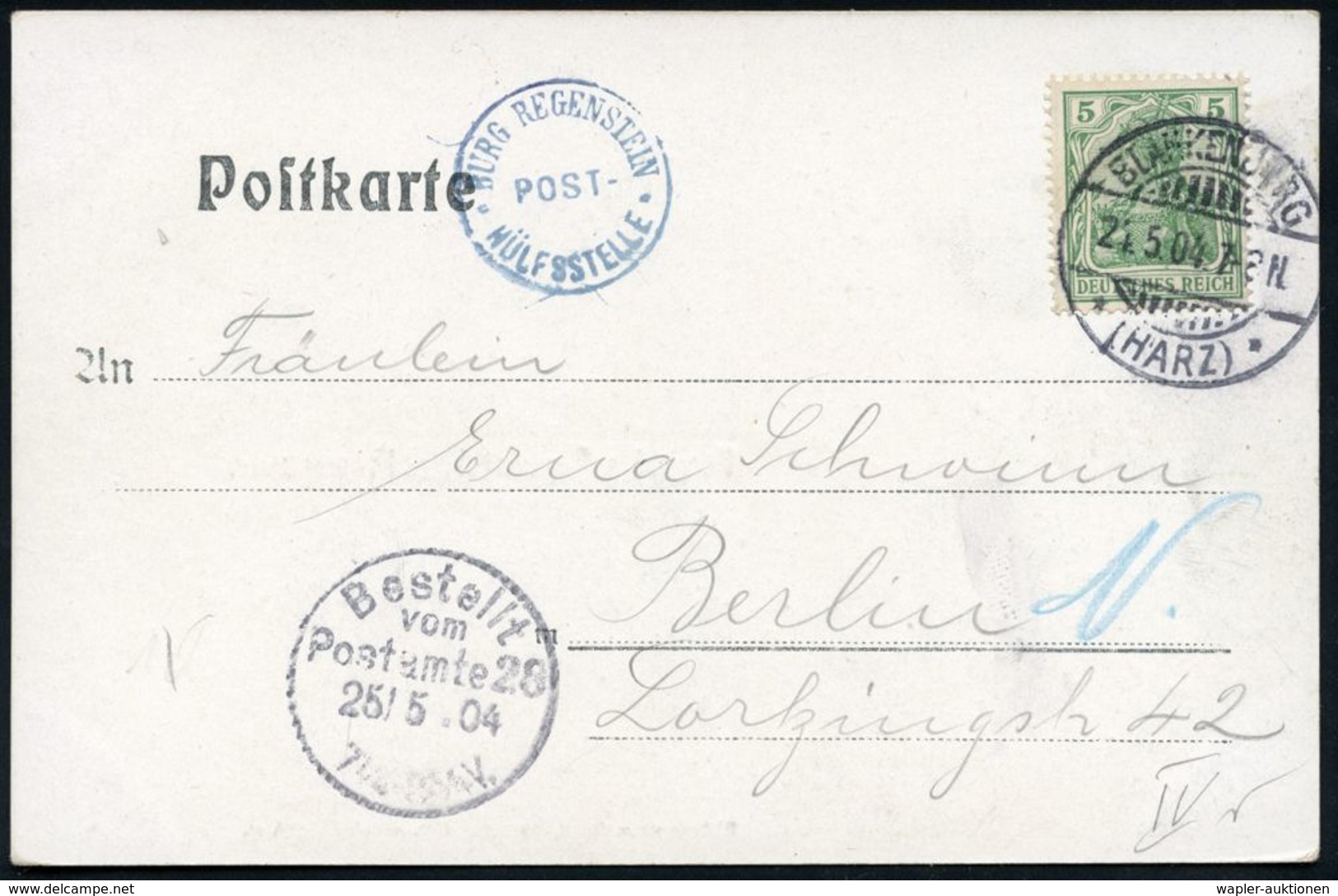 BURGEN / SCHLÖSSER / FESTUNGEN : BURG REGENSTEIN/ POST-/ HÜLFSSTELLE 1904 (21.5.) Blauer 1K-HdN = PSt.II = Hauspostamt B - Châteaux