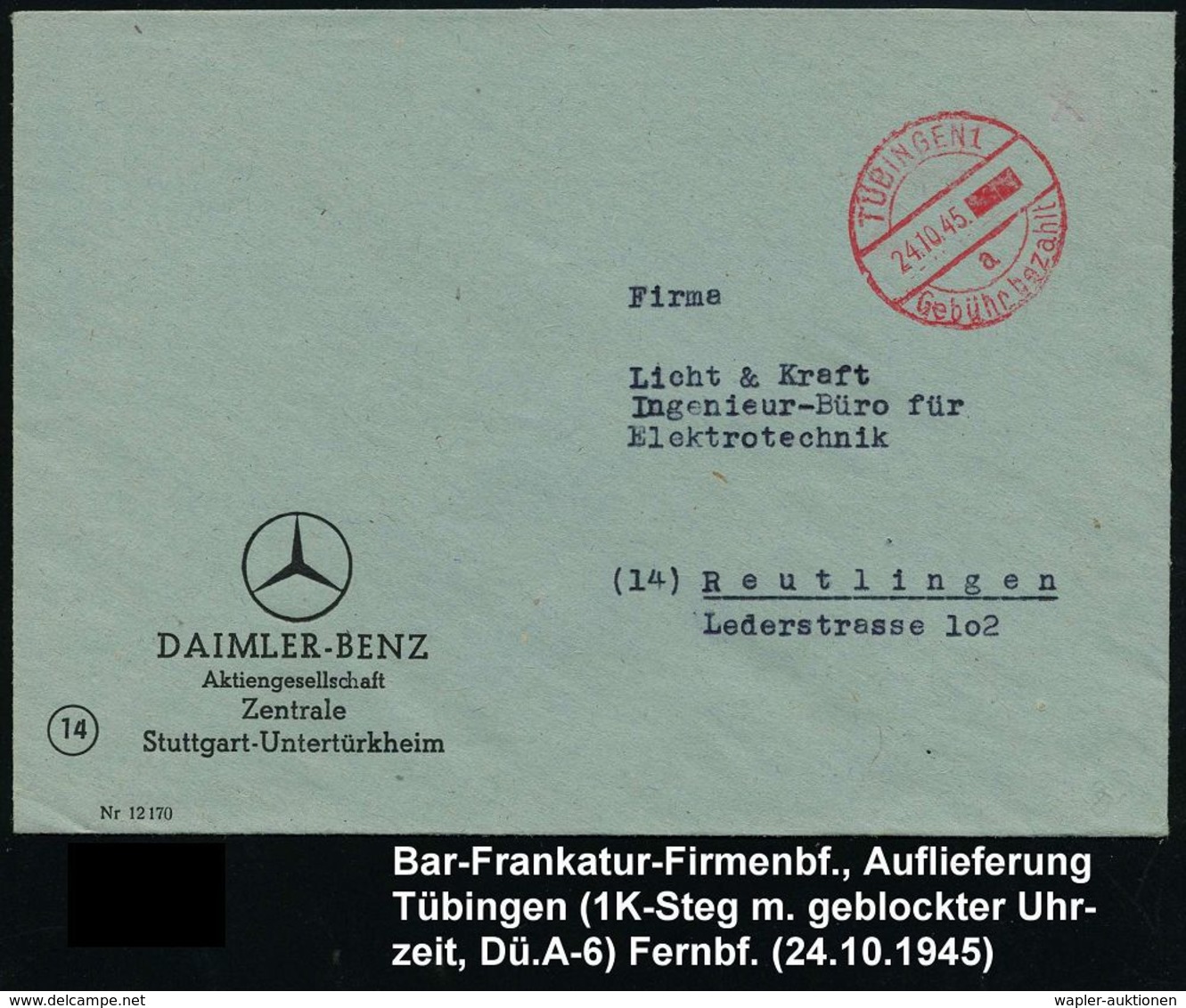 MERCEDES-BENZ  / DAIMLER BENZ : TÜBINGEN/ A/ Gebühr Bezahlt 1945 (24.10.) Roter 1K-Steg PFS M. Geblockter Gebührenangabe - Voitures