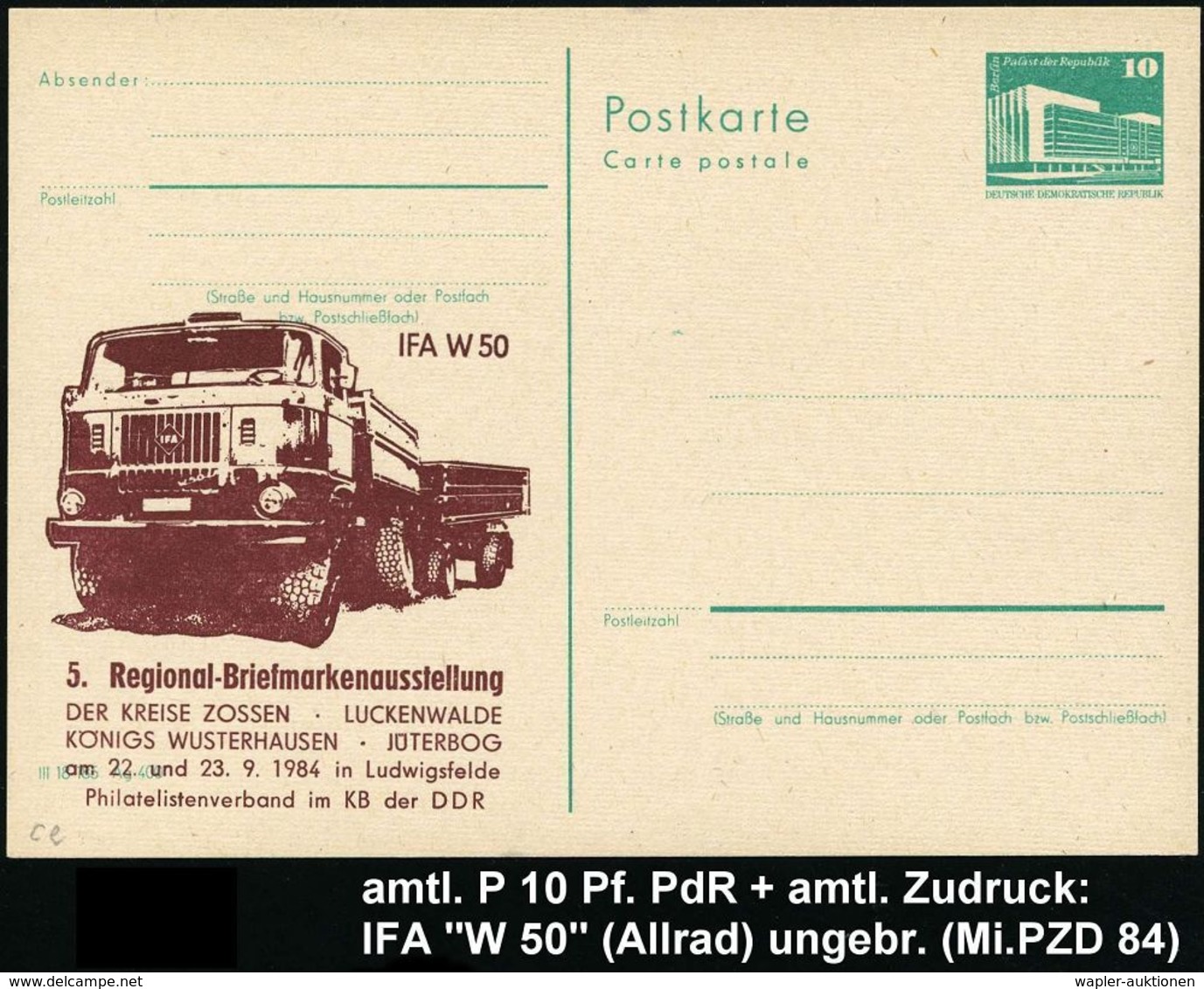 LASTKRAFTWAGEN / LKW : Ludwigsfelde 1984 Amtl. P 10 Pf. PdR, Grün + Amtl. Zudruck: IFA W 50 = IFA-LKW Mit Anhänger (= 5. - Camions