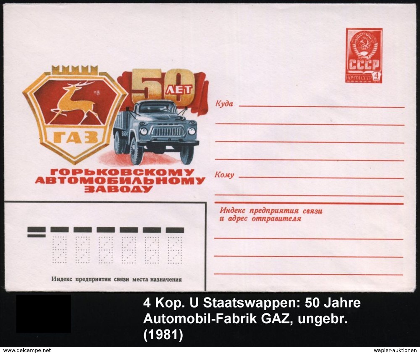 LASTKRAFTWAGEN / LKW : UdSSR 1981 4 Kop. U Staatswappen, Lilarot: 50 Jahre "GAZ"-LKW-Werk (LKW U. Firmenlogo Mit Hirsch) - Camions