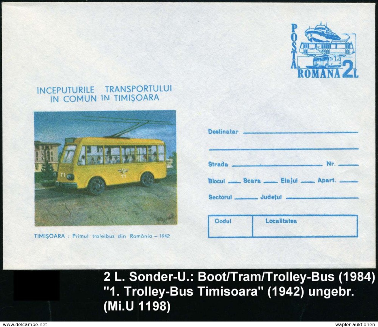OMNIBUS / OMNIBUS-HERSTELLER : RUMÄNIEN 1984 (6.7.) 2 L. Sonder-U. "Trolleybus, Tram, Boot" (Trolleybus 1942) + Motivgl. - Bus