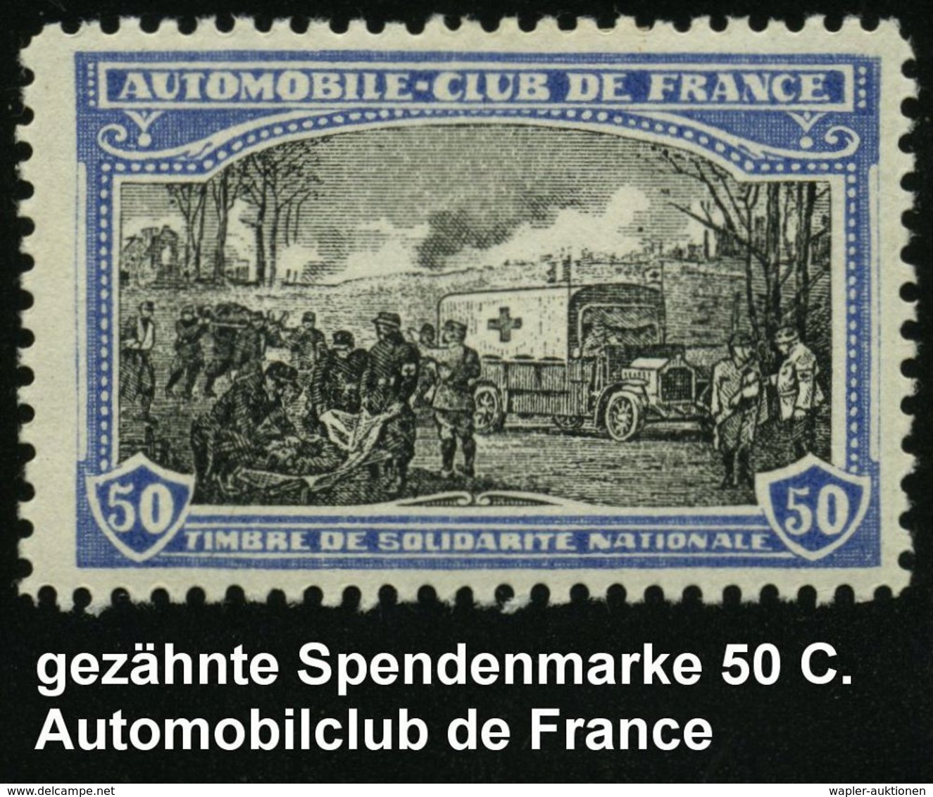 KRAFTFAHR-TRUPPEN / MILITÄR-KFZ. (ohne PANZER) : FRANKREICH 1914 50 C. Rotkreuz-Spendenmarken "AUTOMOBILE-CLUB DE FRANCE - Autos