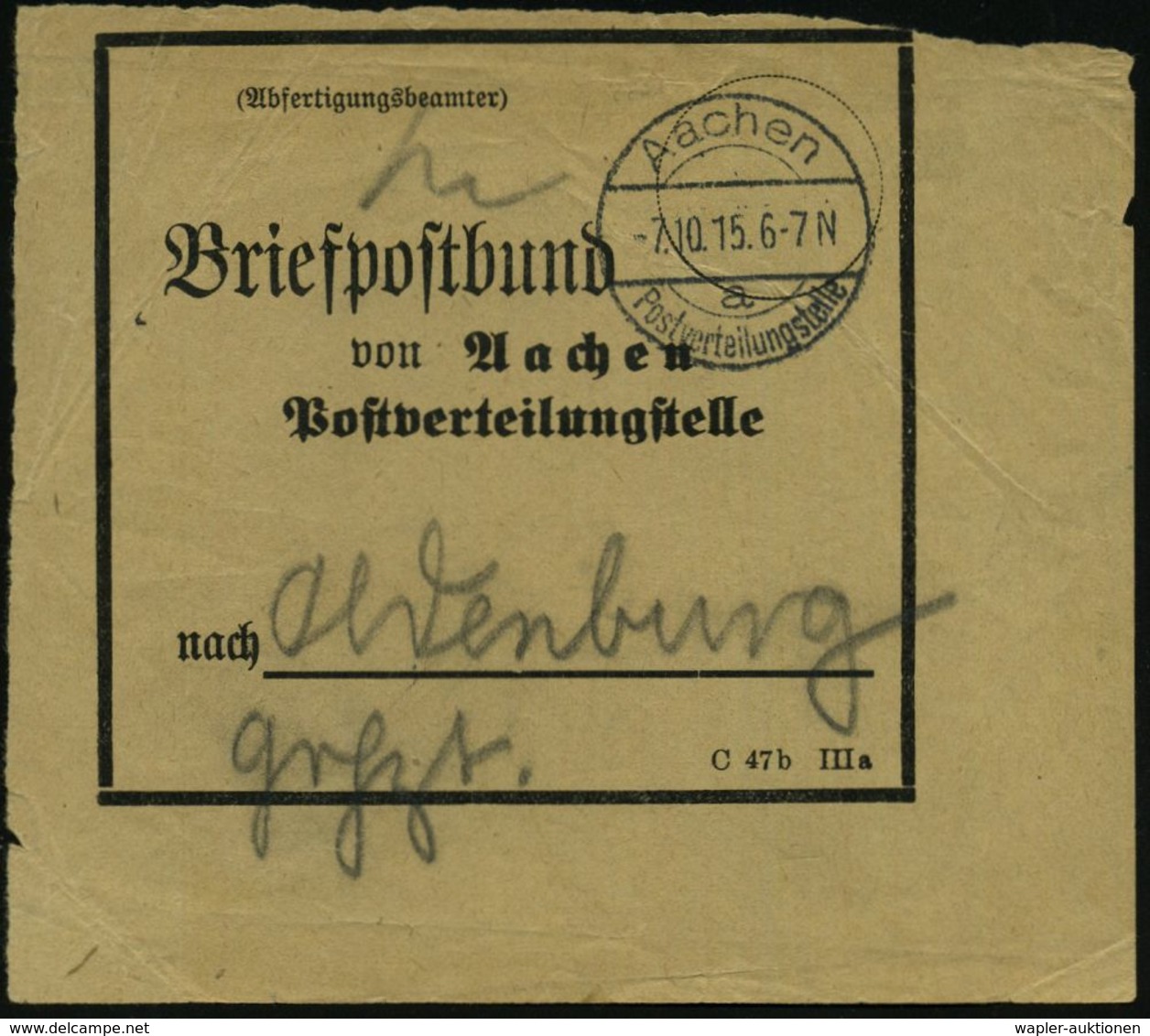 I. WELTKRIEG 1914 - 18 (siehe Auch: FELDPOST) : Aachen/ A/ Postverteilungsstelle 1915 (7.10.) 1K-Brücke Auf Vorbindezett - WW1