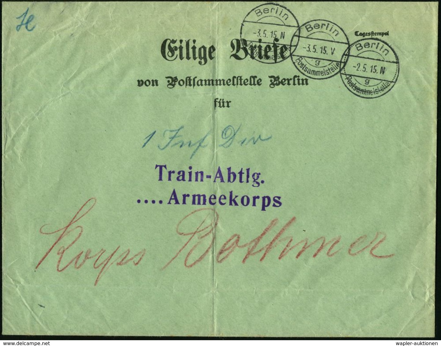I. WELTKRIEG 1914 - 18 (siehe Auch: FELDPOST) : Berlin/ G/ Postsammelstelle 1915 (2.5./3.5.) 1K-Brücke Vom 2.5. Und 3.5. - 1. Weltkrieg