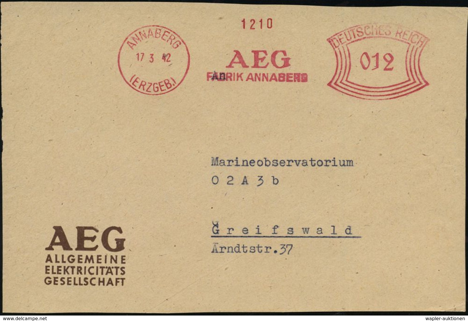 RÜSTUNGSINDUSTRIE  / MUNITION : ANNABERG/ (ERZGEB.)/ AEG/ FABRIK ANNABERG 1942 (17.3.) Seltener AFS Klar Auf AEG-Firmen- - Altri & Non Classificati