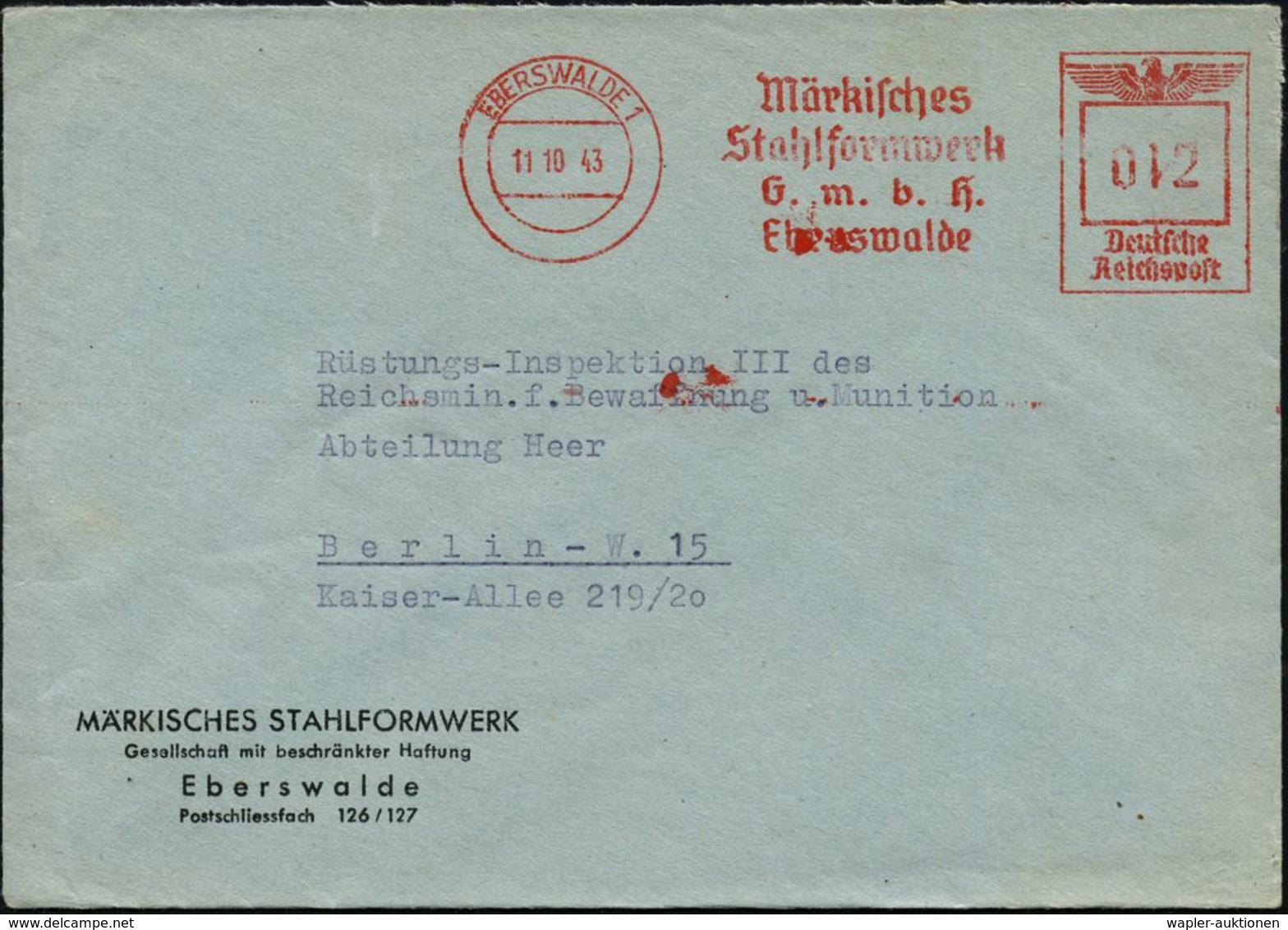 RÜSTUNGSINDUSTRIE  / MUNITION : EBERSWALDE 1/ Märkisches/ Stahlformwerk/ GmbH 1943 (11.10.) Seltener AFS Auf Firmen-Bf.  - Autres & Non Classés