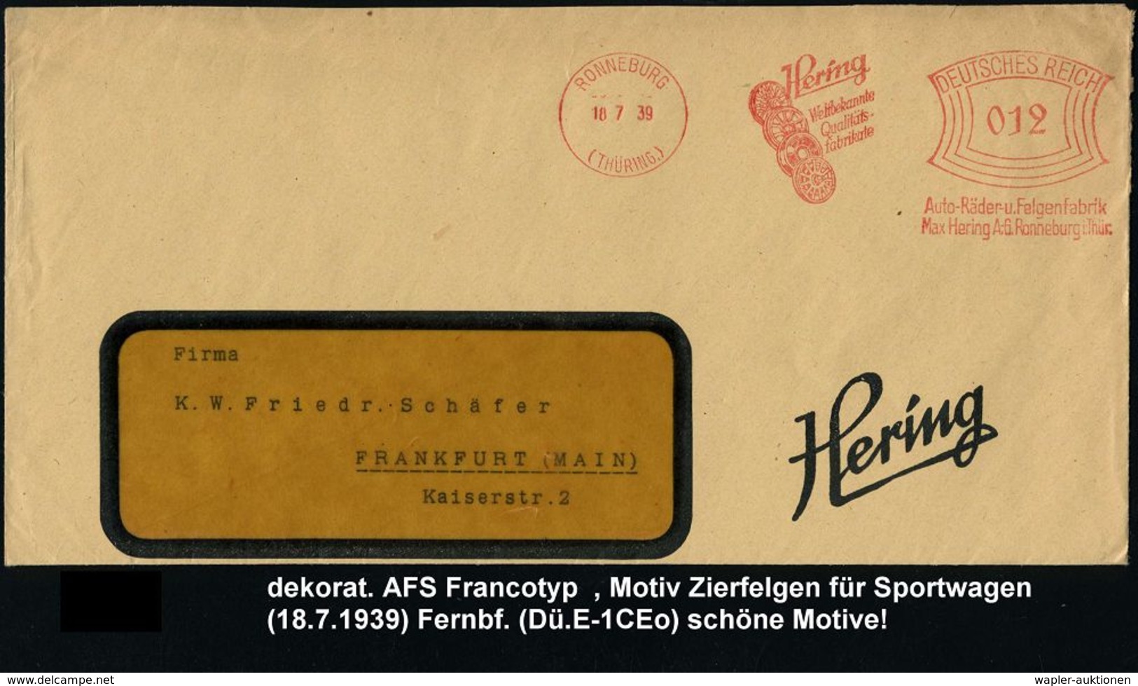 REIFEN & RÄDER : RONNEBURG/ (THÜRING.)/ ..Auto-Räder-u.Felgenfabrik/ Max Hering AG 1939 (18.7.) AFS = 4 PKW, Sportwagen- - Autos