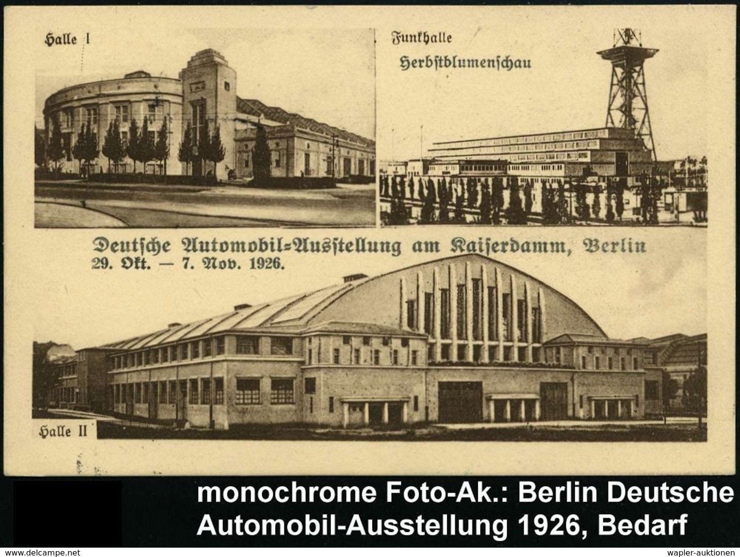 AUTO-, MOTORRAD-AUSSTELLUNGEN : BERLIN NW/ *7/ 11 1926 (4.11.) 1K-Brücke Auf Monochromer Foto-Ak.: Deutsche Automobil-Au - Autos